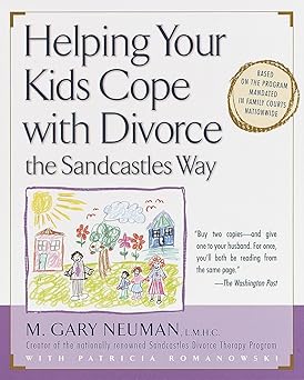 helping your kids cope with divorce the sandcastles way 1st edition m gary neuman ,patricia romanowski