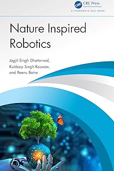nature inspired robotics 1st edition jagjit singh dhatterwal ,kuldeep singh kaswan ,reenu batra 1032624116,