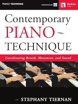 contemporary piano technique coordinating breath movement and sound develop expressive and virtuosic playing