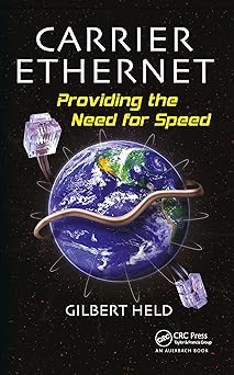carrier ethernet 1st edition gilbert held ,paul waite ,mark newman 1420060392, 978-1420060393