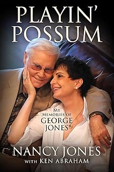 playin possum my memories of george jones 1st edition nancy jones ,ken abraham 1637632223, 978-1637632222