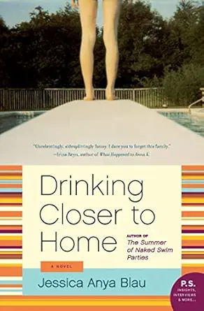 drinking closer to home a novel 1st edition jessica anya blau 0061984027, 978-0061984020