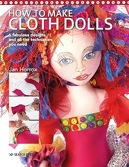 how to make cloth dolls 1st edition jan horrox 178221786x, 978-1782217862