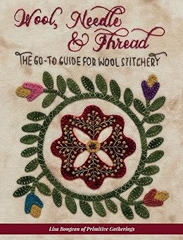 wool needle and thread the go to guide for wool stitchery 1st edition lisa bongean 1683560310, 978-1683560319
