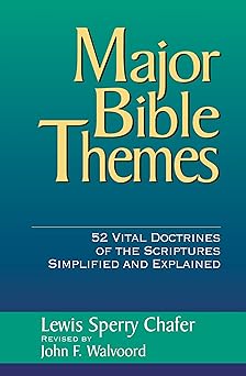 major bible themes 52 vital doctrines of the scripture simplified and explained 1st edition john f walvoord