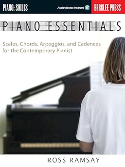 piano essentials scales chords arpeggios and cadences for the contemporary pianist berklee press method for