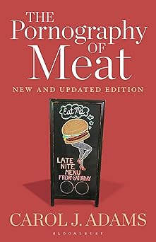 the pornography of meat new and 1st edition carol j adams 1501364391, 978-1501364396