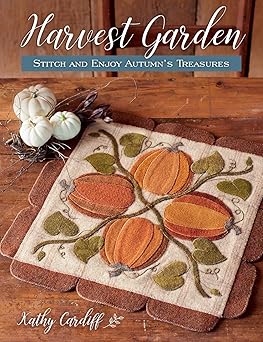 harvest garden stitch and enjoy autumns treasures 1st edition kathy cardiff 1683560663, 978-1683560661