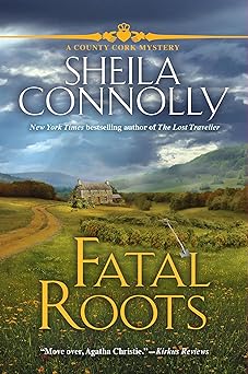 fatal roots a county cork mystery 1st edition sheila connolly 1643856790, 978-1643856797
