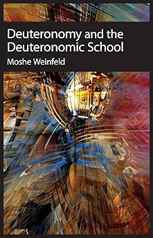 deuteronomy and the deuteronomic school 1st edition moshe weinfeld 1575063182, 978-1575063188