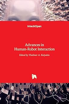 advances in human robot interaction 1st edition vladimir kulyukin 953307020x, 978-9533070209