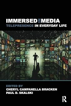 immersed in media 1st edition paul skalskicheryl campanella bracken 0415993407, 978-0415993401