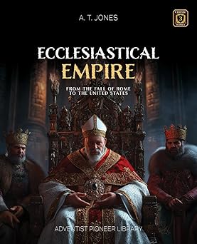 ecclesiastical empire 1st edition alonzo t jones 1614550433, 978-1614550433