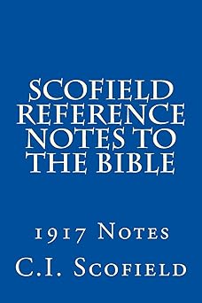 scofield reference notes to the bible 1917 notes 1st edition c i scofield 1484166965, 978-1484166963