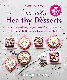 bake to be fits secretly healthy desserts easy gluten free sugar free plant based or keto friendly brownies