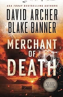merchant of death 1st edition david archer ,blake banner 1636964192, 978-1636964195