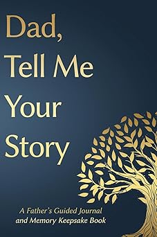fathers day gifts dad tell me your story a fathers guided journal and memory keepsake book series book 1st
