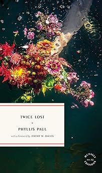 twice lost 1st edition phyllis paul ,jeremy m davies 1946022489, 978-1946022486
