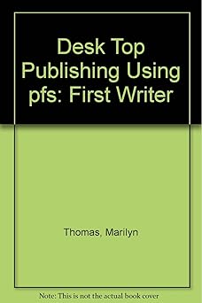 desktop publishing using pfs first publisher version 3 0/book with disk 1st edition marilyn h thomas