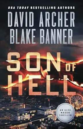 son of hell 1st edition david archer ,blake banner 1636963110, 978-1636963112