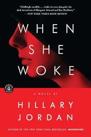 when she woke a novel 1st edition hillary jordan 1616201932, 978-1616201937