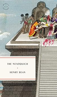 the nenoquich 1st edition henry bean 1946022624, 978-1946022622