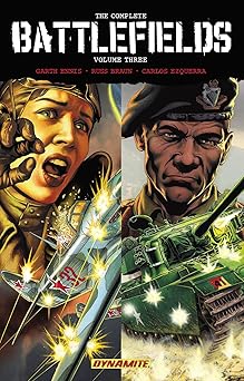 garth ennis complete battlefields volume 3 hardcover 1st edition garth ennis ,carlos ezquerra ,russ braun