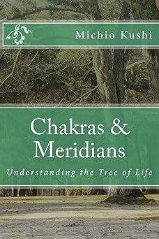 chakras and meridians 1st edition michio kushi ,edward esko 1986286045, 978-1986286046