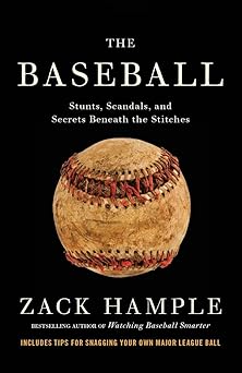 The Baseball Stunts Scandals And Secrets Beneath The Stitches
