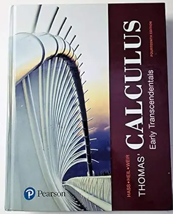 thomas calculus early transcendentals 1st edition joel hass ,christopher heil ,maurice weir 0134439023,