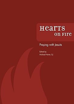 hearts on fire praying with jesuits 1st edition michael harter 0829421203, 978-0829421200