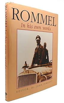 rommel in his own words 1st edition christopher ailsby ,erwin rommel ,john pimlott 1853671851, 978-1853671852