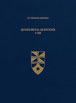 quodlibetal questions 1st edition saint thomas aquinas ,the aquinas institute 1623400287, 978-1623400286