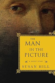 the man in the picture 1st edition susan hill 1590200918, 978-1590200919