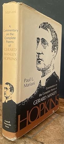 a commentary on the complete poems of gerard manley hopkins 1st edition paul mariani 080140553x,