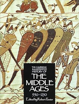 the cambridge illustrated history of the middle ages volume 2 950 1250 ad 1st edition robert fossier ,stuart