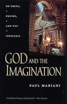 god and the imagination on poets poetry and the ineffable 1st edition paul mariani 0820324086, 978-0820324081