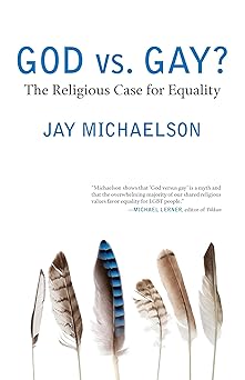 god vs gay the religious case for equality 1st edition jay michaelson 0807001473, 978-0807001479