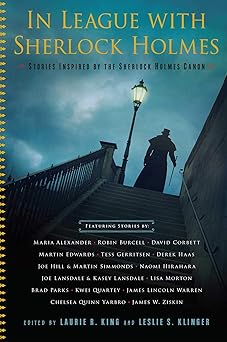 in league with sherlock holmes stories inspired by the sherlock holmes canon 1st edition laurie r king