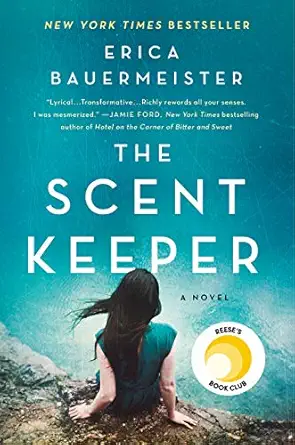 the scent keeper a novel 1st edition erica bauermeister 125062262x, 978-1250622624