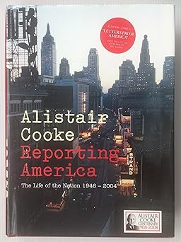 reporting america 1st edition alistair cooke 1590201833, 978-1590201831