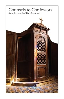 counsels to confessors 1st edition saint leonard of port maurice 1930278764, 978-1930278769