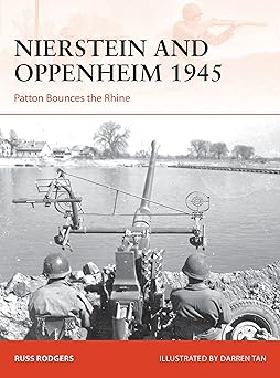 nierstein and oppenheim 1945 patton bounces the rhine 1st edition russ rodgers ,darren tan 1472840402,