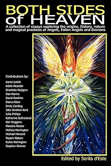 both sides of heaven essays on angels fallen angels and demons 1st edition sorita d\\\\\\\'este 1905297262,