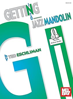 getting into jazz mandolin 1st edition ted eschliman 0786689161, 978-0786689163