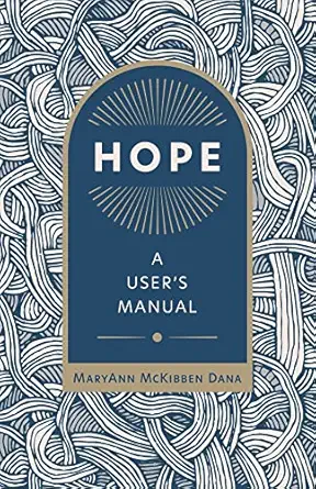 hope a users manual 1st edition maryann mckibben dana 0802882315, 978-0802882318