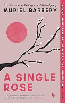 a single rose 1st edition muriel barbery ,alison anderson 1609457943, 978-1609457945