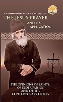 the jesus prayer and its application 1st edition archimandrite arsenios katerelos 6188148944, 978-6188148949