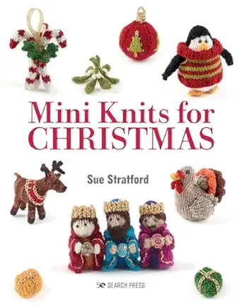 mini knits for christmas 1st edition sue stratford 1800920881, 978-1800920880