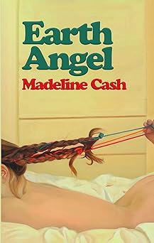 earth angel 1st edition madeline cash 1955904693, 978-1955904698
